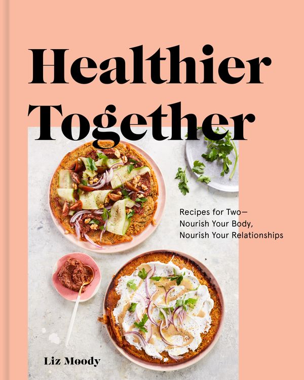 Cover Art for 9780525573272, Healthier Together by Liz Moody