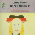 Cover Art for 9781846553424, Happy Moscow by Andrey Platonov