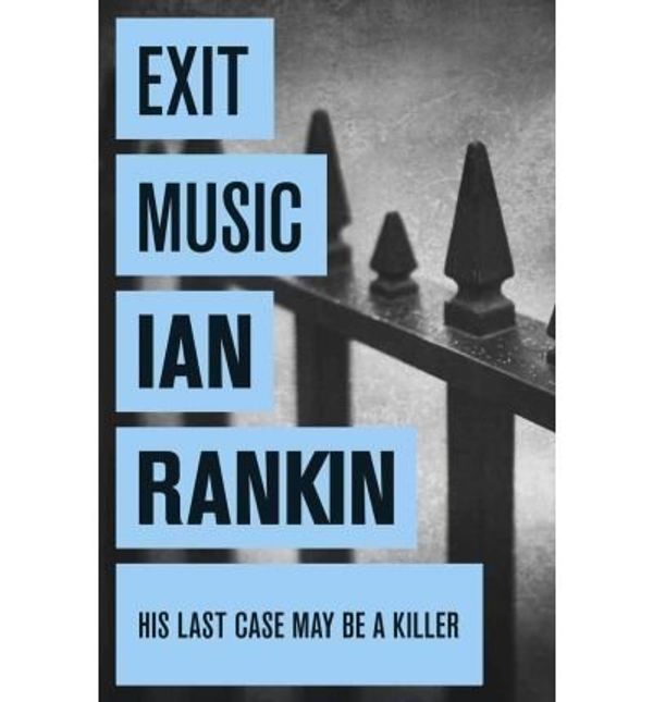 Cover Art for B0092KVOAE, (Exit Music) By Ian Rankin (Author) Paperback on (Aug , 2008) by Ian Rankin