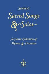 Cover Art for 9780007233182, Sankey's Sacred Songs and Solos by Ira D. Sankey