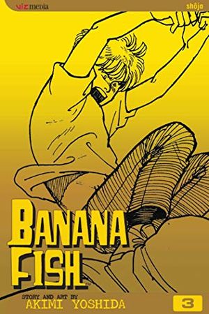 Cover Art for 0782009178934, Banana Fish, Vol. 3 by Akimi Yoshida