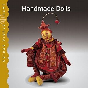Cover Art for 9781454700838, Handmade Dolls by Lark Books