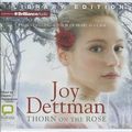 Cover Art for 9781743170571, Thorn on the Rose by Joy Dettman