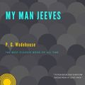 Cover Art for 9781974228133, My Man Jeeves by P G. Wodehouse