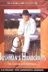 Cover Art for 9780957970922, Bushman's handcrafts (R M Williams' own leathercrafts handbook) [R M Williams collection] by R M; Williams, Dene (editor); Williams, Maureen (editor) Williams