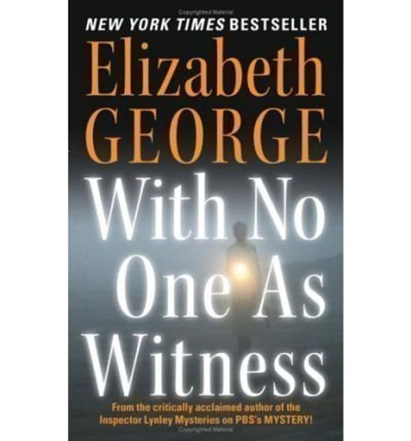 Cover Art for 9780060852542, With No One as Witness by Elizabeth A George