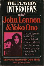 Cover Art for 9780872237056, The Playboy Interviews With John Lennon and Yoko Ono by John Lennon, Yoko Ono, David Sheff, G. Barry Golson