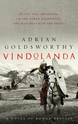 Cover Art for 9781784974671, Vindolanda by Adrian Goldsworthy