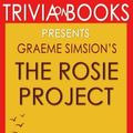 Cover Art for 9781516836925, The Rosie Project: A Novel by Graeme Simsion (Trivia-on-Books) by Trivion Books