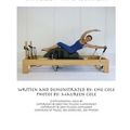 Cover Art for 9781491044674, Pilates Expanded Supplemental Exercises To The Reformer, Cadillac, Wunda Chair & Barrels Photo Encyclopedia: 1 by Eme Cole