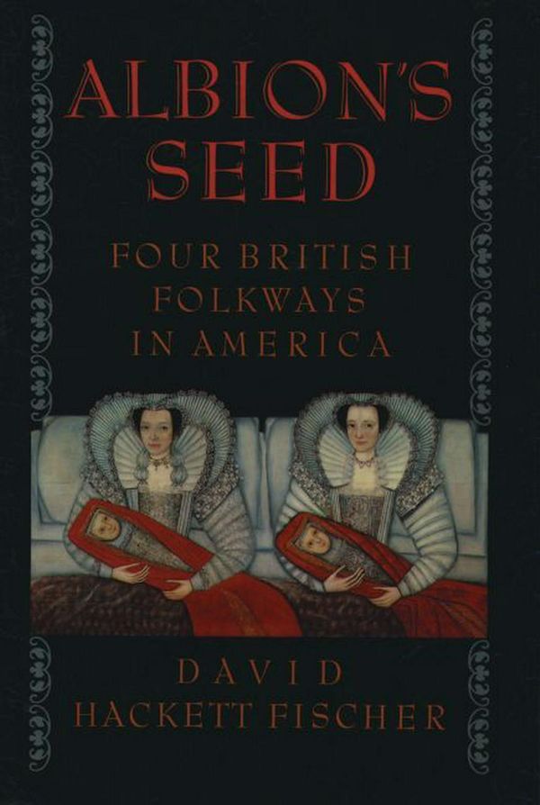 Cover Art for 9780195069051, Albion’s Seed: Four British Folkways in America by David Hackett Fischer