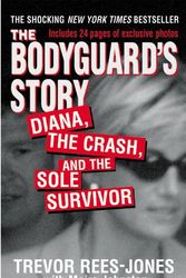 Cover Art for 9780446610049, The Bodyguard's Story by Rees-Jones, Trevor, Moira Johnston