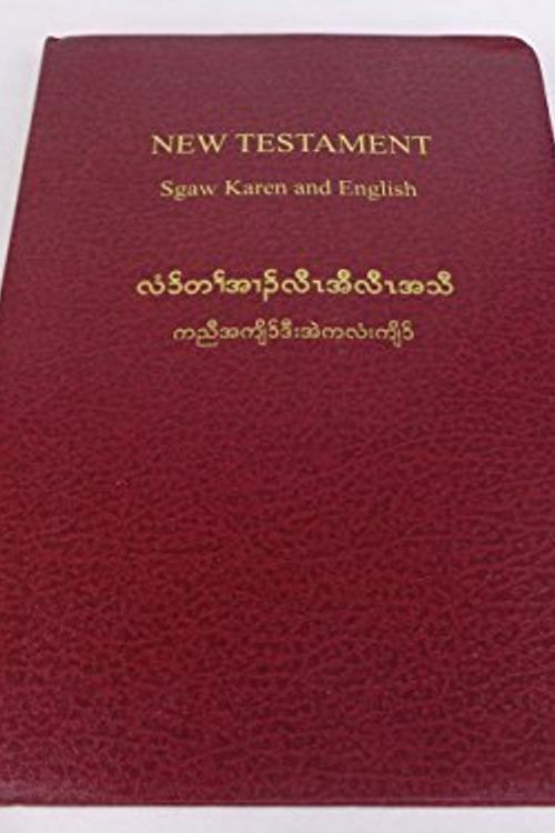 Cover Art for 9789994355907, Sgaw Karen and English Bilingual New Testament / Karen Translated from the Greek by Francis Mason - World English Bible by Bible Society