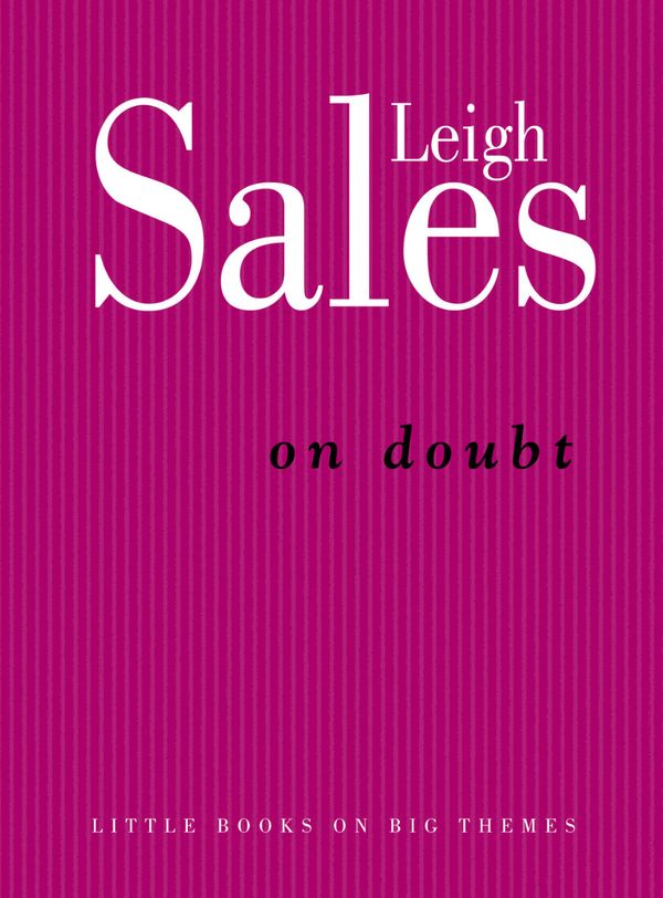 Cover Art for 9780522856040, On Doubt by Leigh Sales