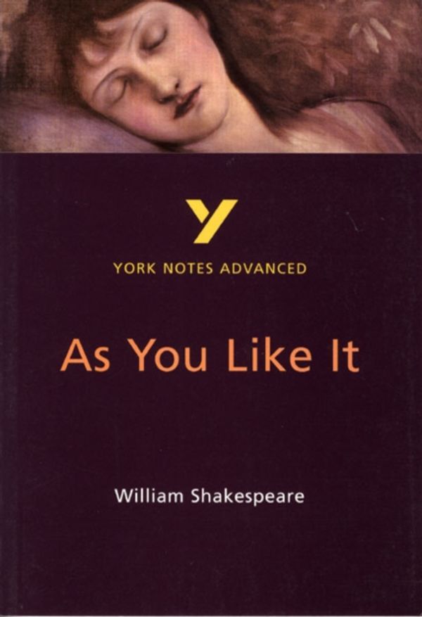 Cover Art for 9780582414617, York Notes on William Shakespeare's "As You Like it": Study Notes by Robin Sowerby