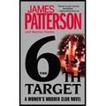 Cover Art for B00DWWH8H6, The 6th Target by Patterson, James, Paetro, Maxine [Vision,2008] (Mass Market Paperback) Reprint Edition by Unknown