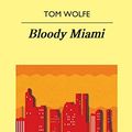 Cover Art for 9788433978776, Bloody Miami / Back to Blood by Tom Wolfe