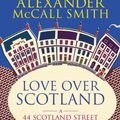 Cover Art for 9780748110711, Love Over Scotland by Alexander McCall Smith