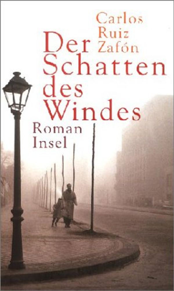 Cover Art for 9783458171706, Der Schatten des Windes by Ruiz Zafon, Carlos