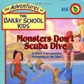 Cover Art for 9780590226356, Monsters Don't Scuba Dive by Debbie Dadey, Marcia Thornton Jones, Marcia T. Jones