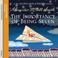 Cover Art for B00NPBL0R8, The Importance of Being Seven: 44 Scotland Street Series, Volume 6 by Alexander McCall Smith