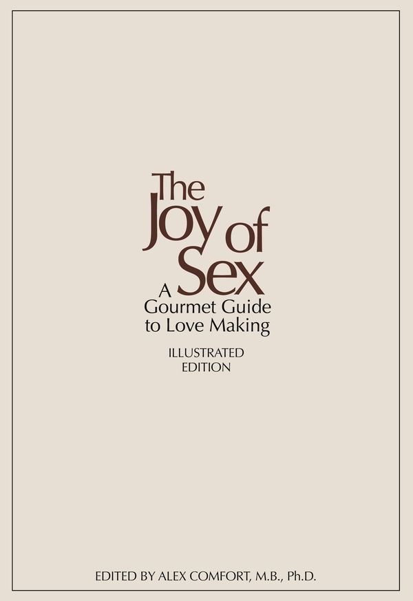 Cover Art for 9781845339647, The Joy of Sex by Alex Comfort