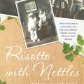 Cover Art for 9780099505990, Risotto With Nettles: A Memoir with Food by Anna Del Conte