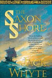 Cover Art for 9780765306500, The Saxon Shore by Jack Whyte