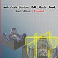 Cover Art for 9781988722351, Autodesk Fusion 360 Black Book (2nd Edition) - Colored by Gaurav Verma