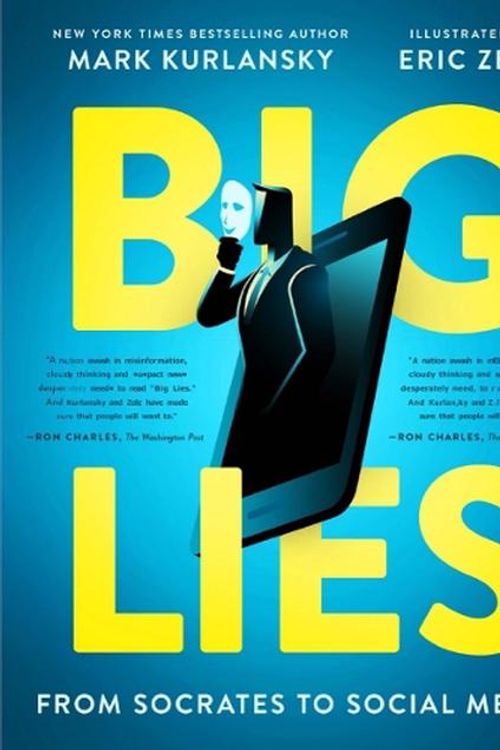 Cover Art for 9780884489139, BIG LIES: from Socrates to Social Media by Mark Kurlansky