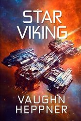 Cover Art for 9781502544292, Star Viking: 3 (Extinction Wars) by Vaughn Heppner