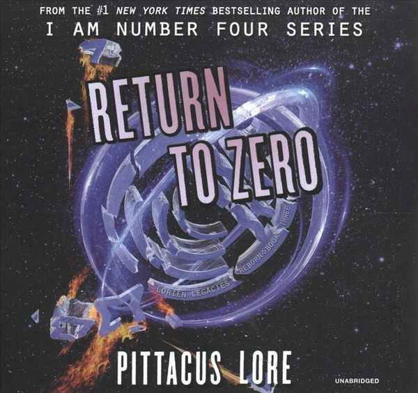 Cover Art for 9781982660857, Return to Zero by Pittacus Lore