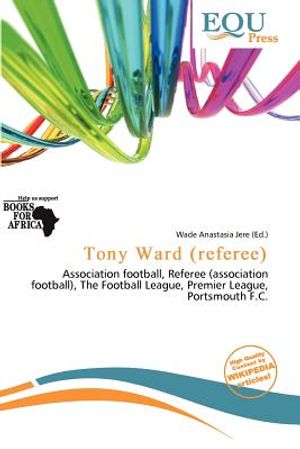 Cover Art for 9786201218819, Tony Ward (Referee) by Wade Anastasia Jere