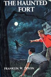 Cover Art for 9780448089447, Hardy Boys 44: The Haunted Fort by Franklin W. Dixon