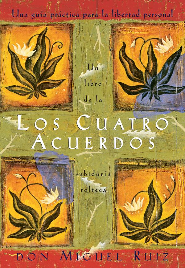 Cover Art for 9781878424365, Los Cuatro Acuerdos by Don Miguel Ruiz