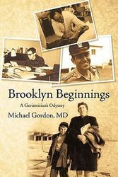 Cover Art for 9781440134234, Brooklyn Beginnings by Michael Gordon MD