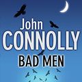 Cover Art for 9780340826171, Bad Men by John Connolly