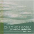 Cover Art for 9780262622035, Chronophobia: On Time in the Art of the 1960s by Pamela M. Lee