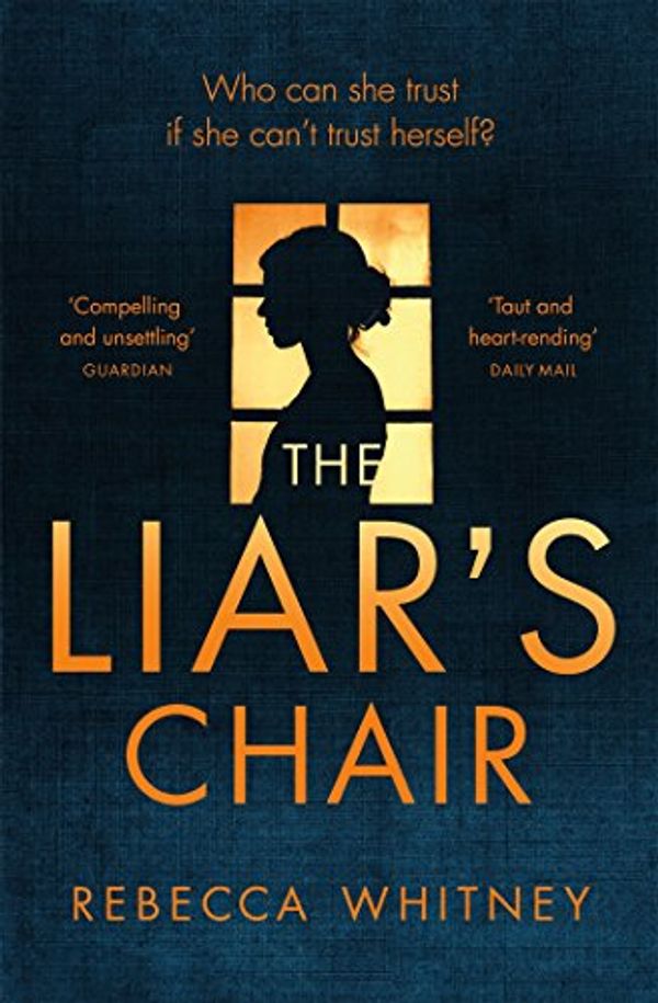 Cover Art for B00P8MEI6M, The Liar's Chair by Rebecca Whitney
