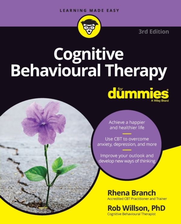 Cover Art for 9781119601128, Cognitive Behavioural Therapy For Dummies by Rhena Branch