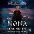 Cover Art for B0B1QPBTNV, Nona the Ninth by Tamsyn Muir