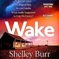 Cover Art for B09D7MG855, Wake by Shelley Burr