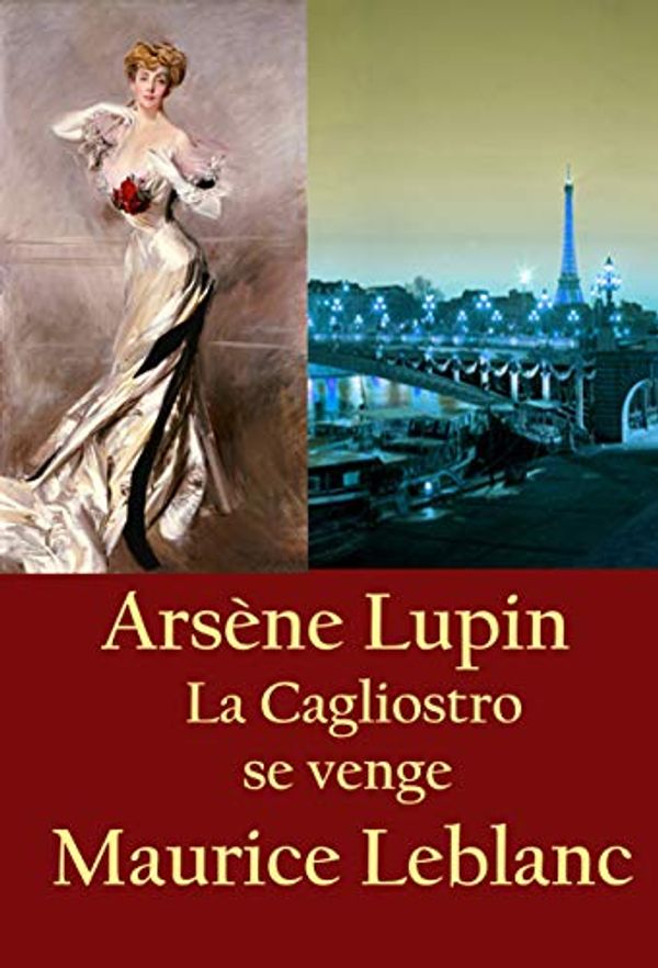 Cover Art for B07KDVP87M, La Cagliostro se venge: Arsène Lupin by Maurice Leblanc