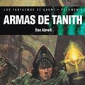 Cover Art for 9788448043735, Armas de Tanith / The Guns of Tanith by Dan Abnett