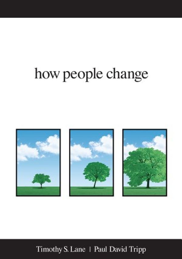 Cover Art for B003NSC5EK, How People Change by Timothy S. Lane