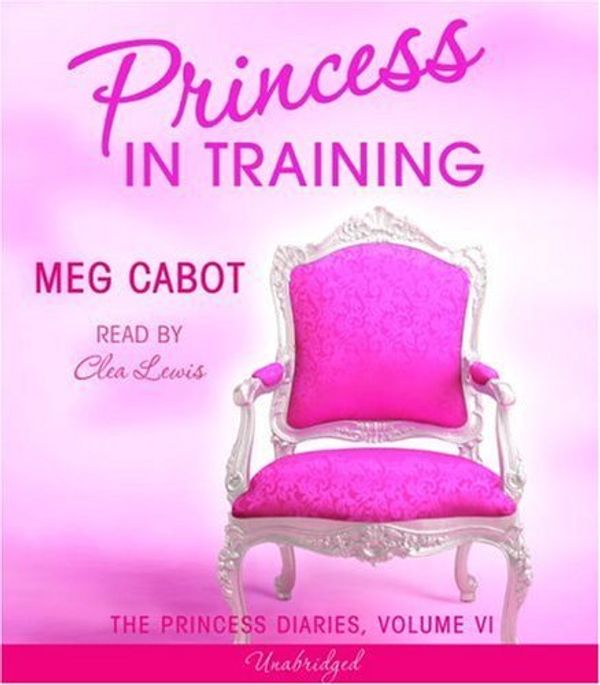 Cover Art for B01K174QBA, The Princess Diaries, Volume VI: Princess in Training by Meg Cabot (2005-04-12) by Meg Cabot