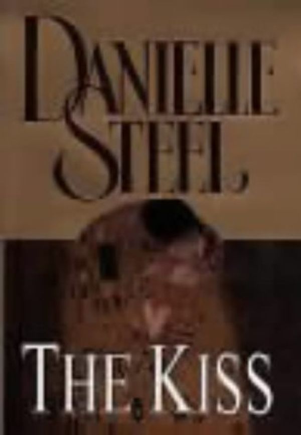 Cover Art for 9780593047026, The Kiss by Danielle Steel