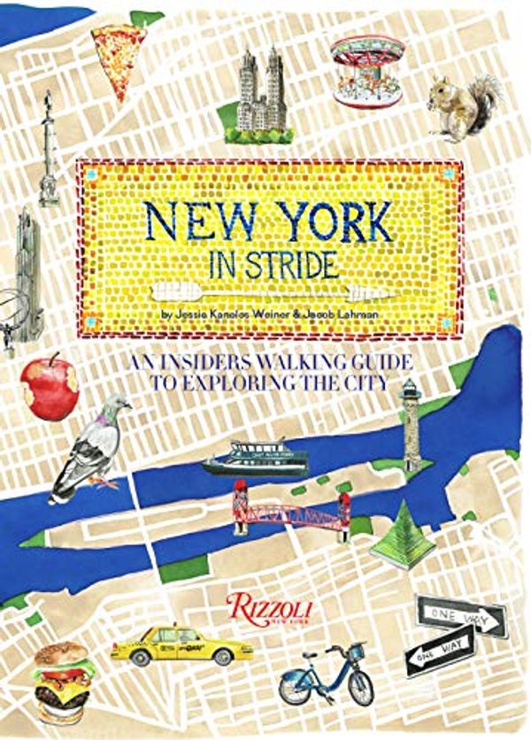Cover Art for 9780847866601, New York by Foot: An Insiders Walking Guide to Exploring the City by Jessie Kanelos Weiner, Jacob Lehman