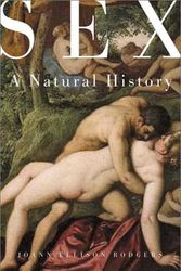 Cover Art for 9780716737445, Sex: A Natural History by Joann Rodgers