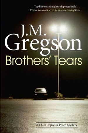 Cover Art for 9781847514806, Brothers' Tears by J.M. Gregson